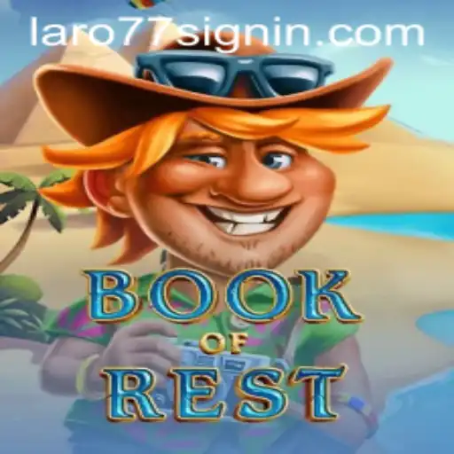Exploring the Enchanting World of BookofRest and the Intriguing Element of LARO77