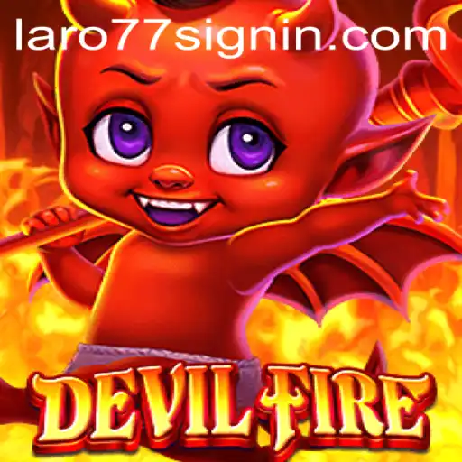 DevilFire: Unleashing the Flames of Fantasy Gaming with LARO77