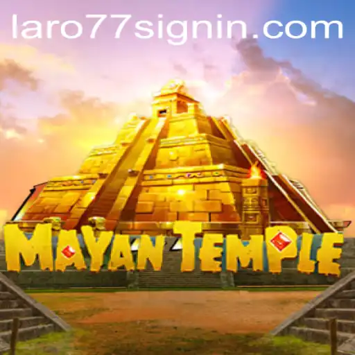 Discover the Thrilling World of MayanTemple: A Dive into LARO77 Games