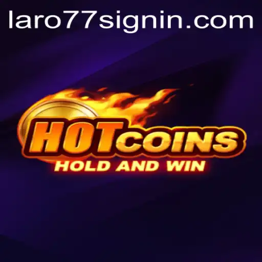 Discover the Thrilling World of HotCoins with LARO77